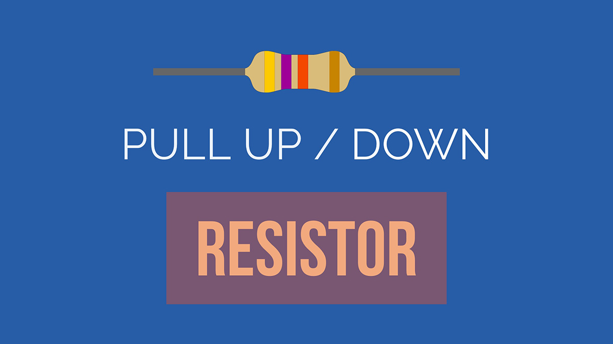 pull-up-resistor-down-resistor